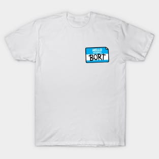 My name is Bort T-Shirt